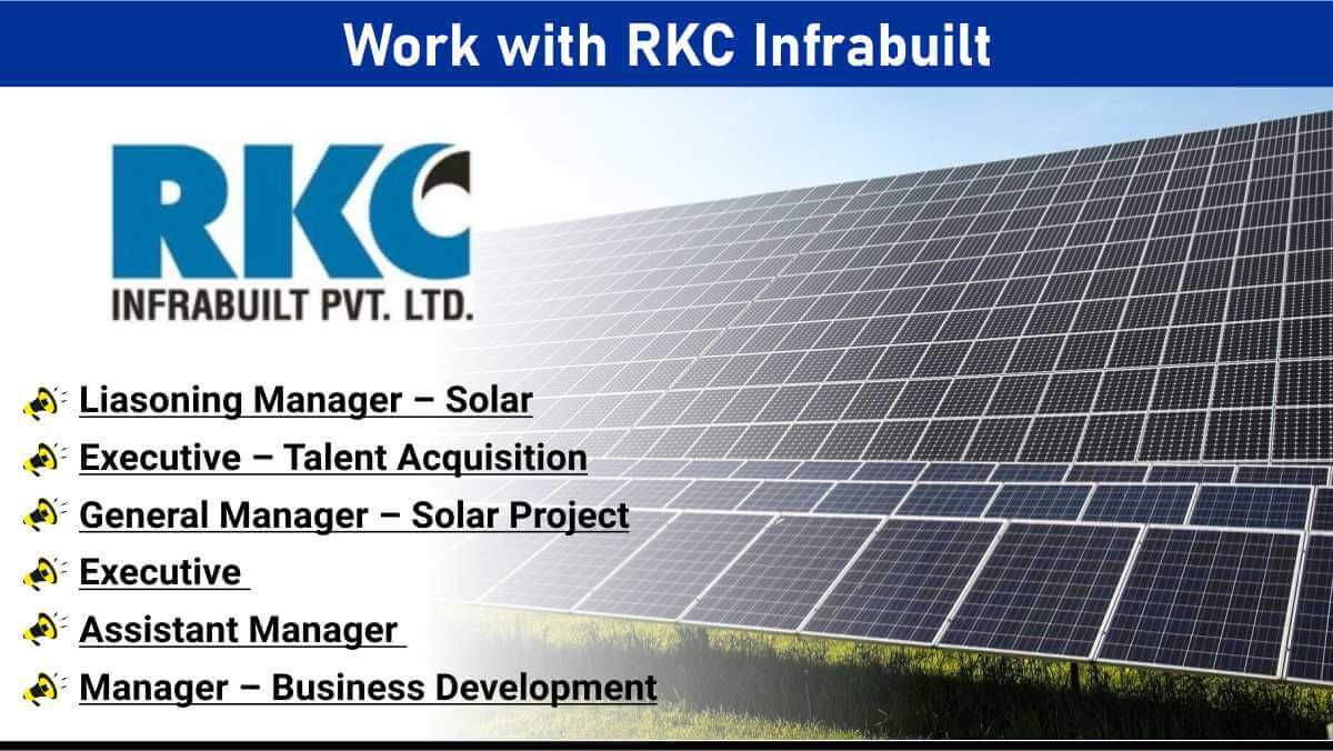Work with RKC Infrabuilt | Ahmedabad Solar Project Careers | Apply Fast