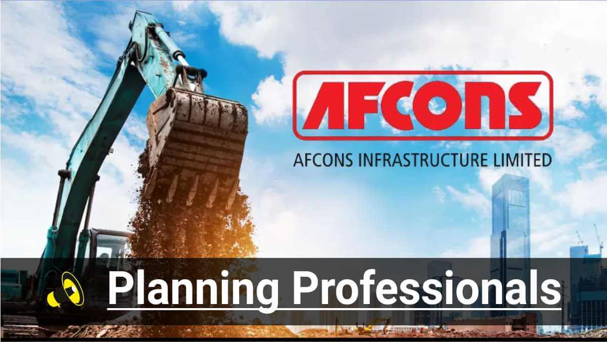 Afcons Recruitment 2025 | Planning Engineers Needed | Apply Now