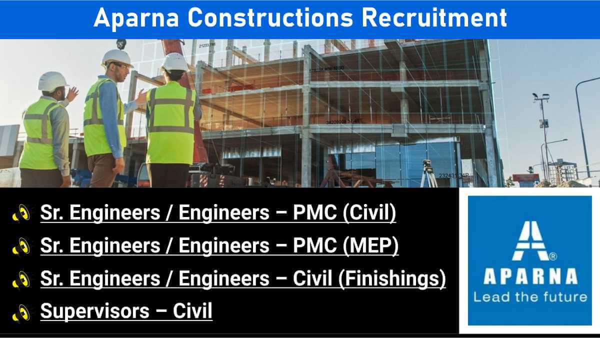 Aparna Constructions Recruitment | PMC Civil & MEP Engineers