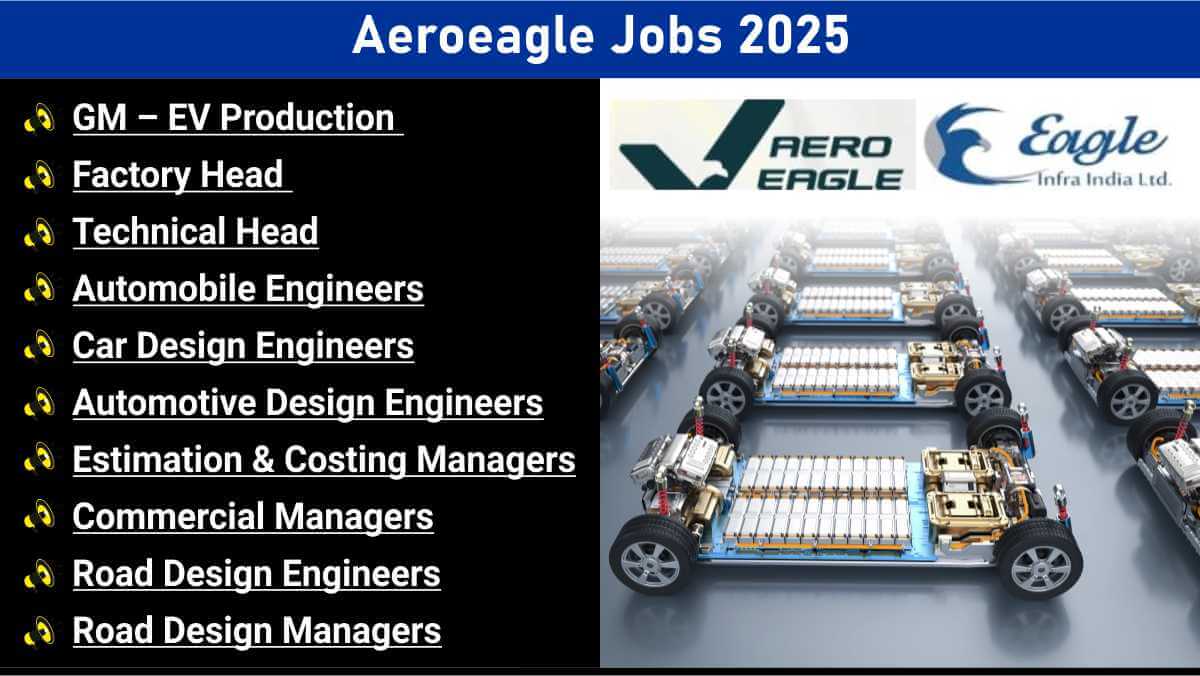 Aeroeagle Jobs 2025 | Automobile Engineers & Factory Heads Wanted