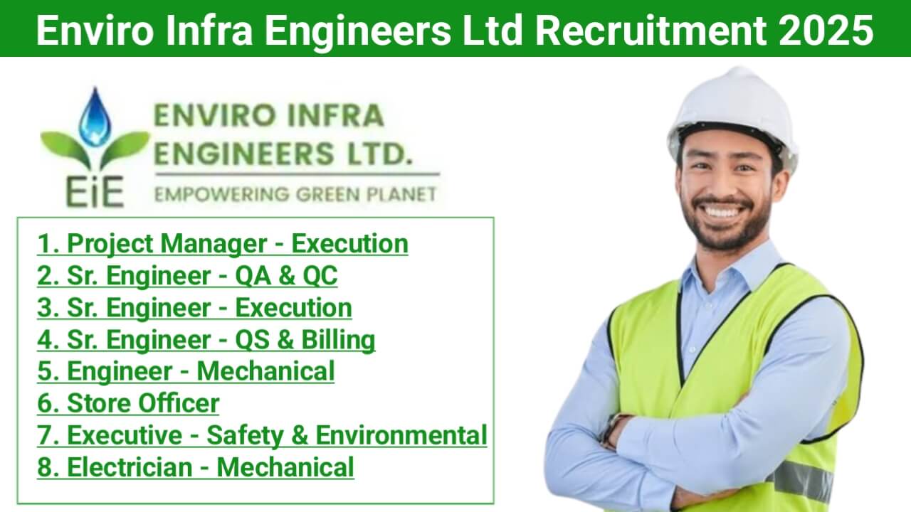 Enviro Infra Engineers Ltd New Vacancy 2025 | for our newly awarded projects – 100 MLD STP & 120 MLD STP, Gurugram, Haryana