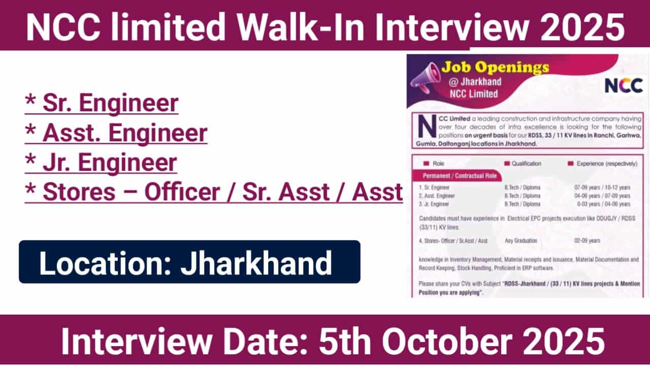 NCC Limited Walk-In Interview October 2025 | Hiring for RDSS Projects (Jharkhand)