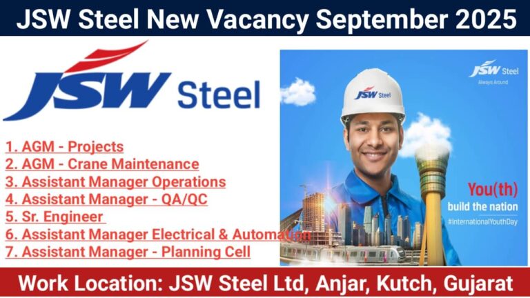 JSW Steel New Vacancy September 2025 | Location: Anjar, Kutch, Gujarat