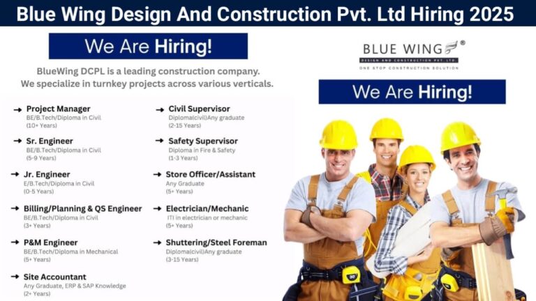 Blue Wing Design And Construction Pvt. Ltd Vacancy 2025 | Construction Jobs In Ahmedabad