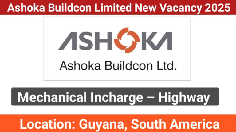 Ashoka Buildcon Limited Hiring 2025 | For Mechanical Incharge (Highway Construction Project)