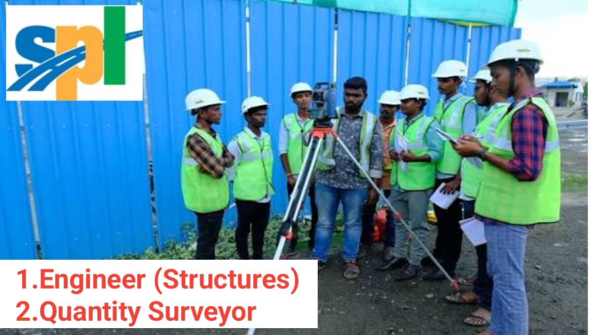 SPL Infrastructure Pvt. Ltd Recruitment 2025 | For Structure Engineer And Quantity Surveyor
