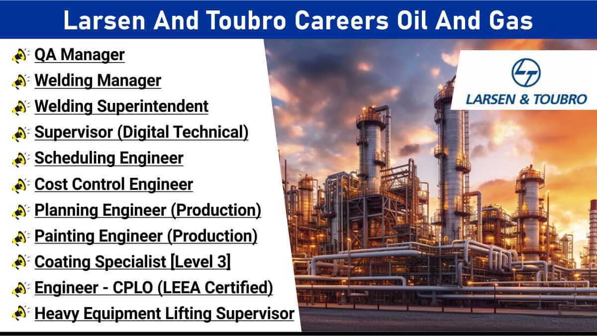 Larsen And Toubro Careers Oil And Gas | Scheduling Engineer Jobs Oil And Gas