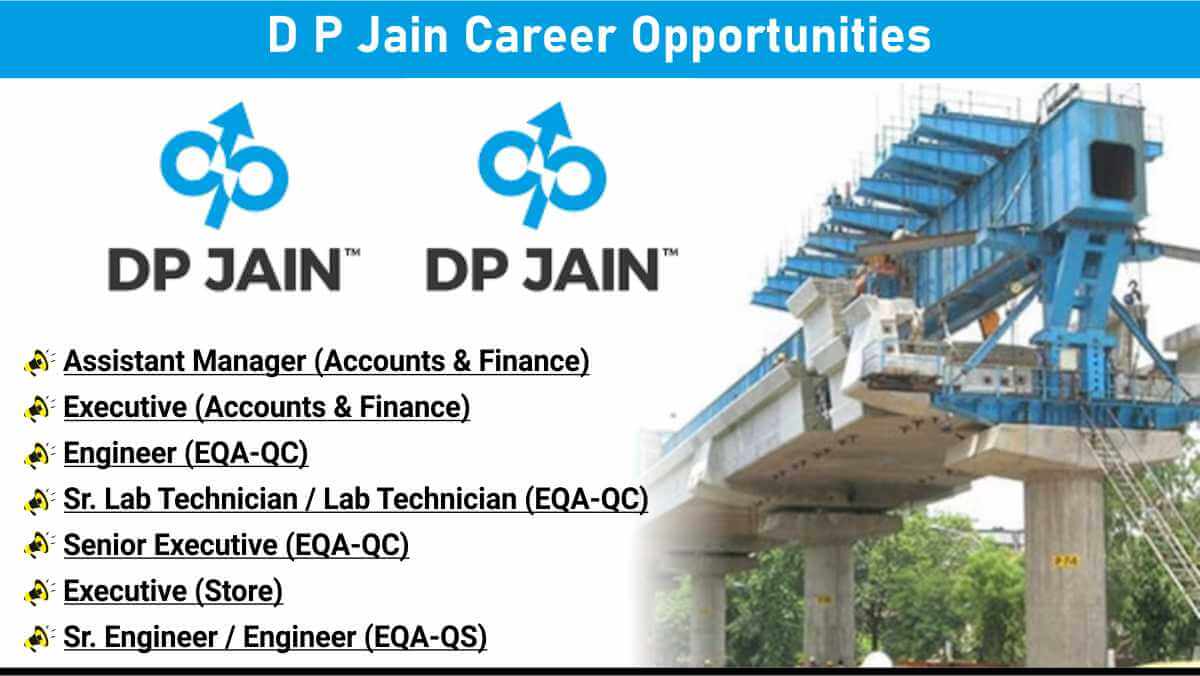 D P Jain Career Opportunities | Metro, Highway, and Road Projects