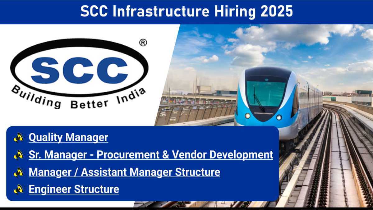 SCC Infrastructure Hiring 2025 | Civil Jobs Ahmedabad West Bengal Gujarat