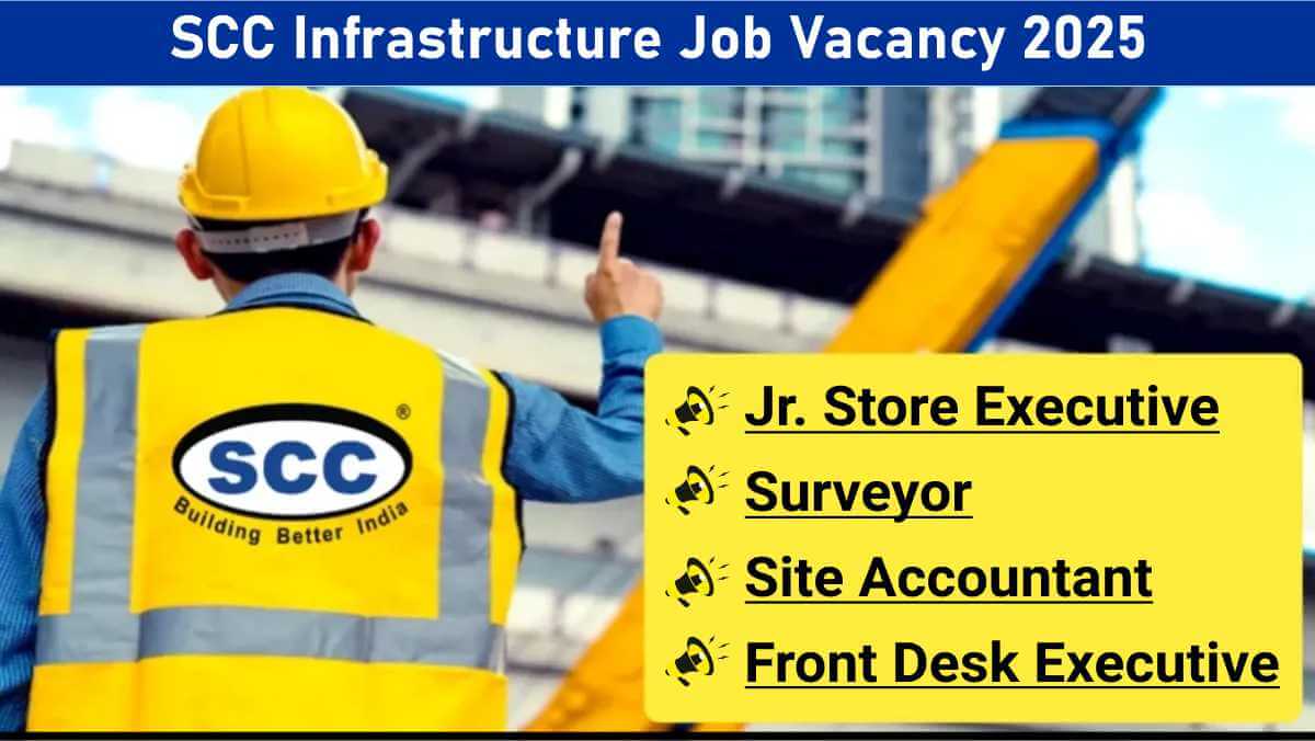 SCC Infrastructure Job Vacancy 2025 | Latest Job Vacancy in Gujarat 2025