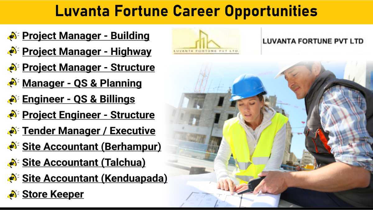 Luvanta Fortune Career Opportunities | Civil Engineering Jobs in Odisha 2025