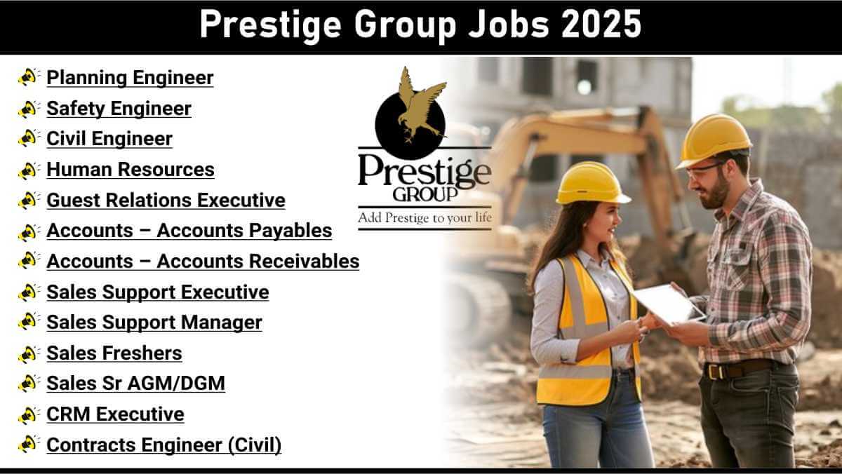 Prestige Group Jobs 2025 | Engineering, Sales & Accounts Roles