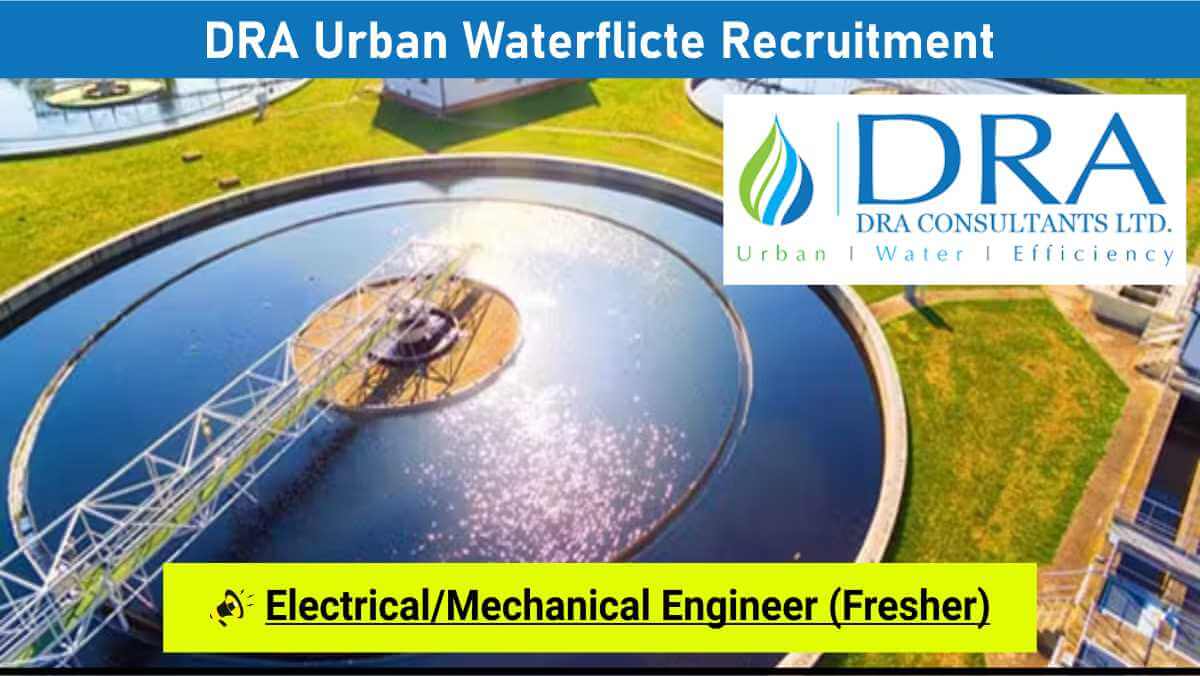 DRA Urban Waterflicte Recruitment | Site Engineer Jobs for Freshers in Pune