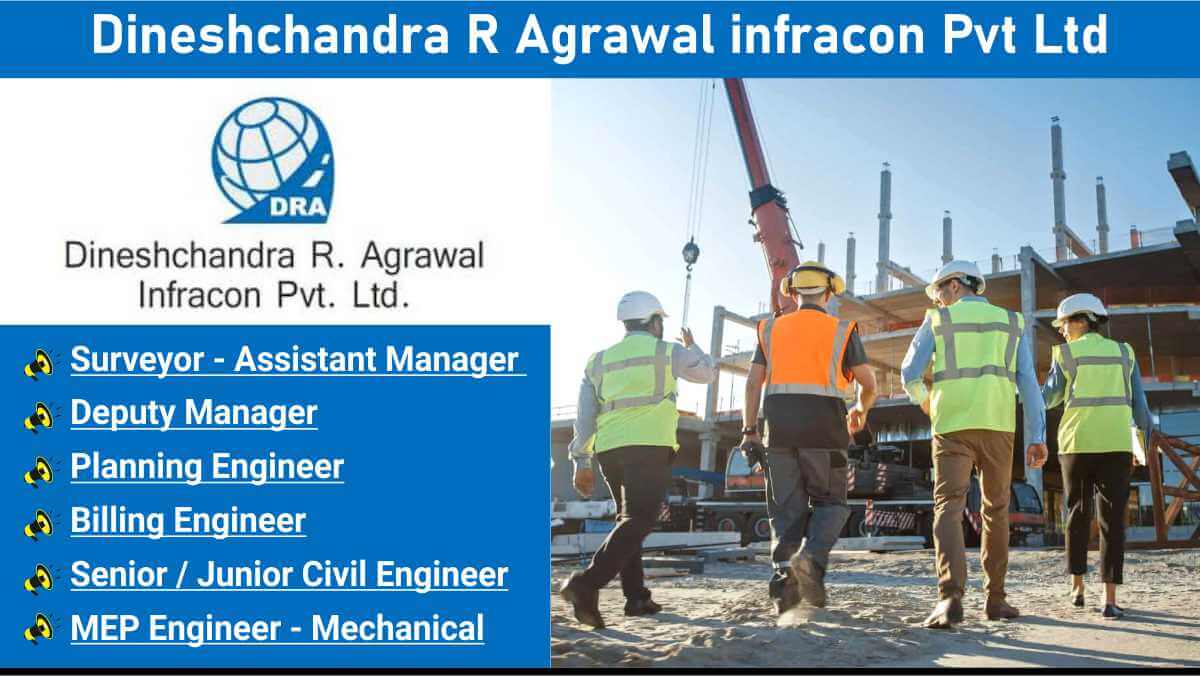 Dineshchandra R Agrawal infracon Pvt Ltd | High-rise building jobs Maharashtra