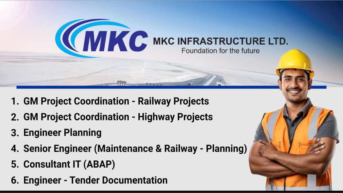 MKC Infrastructure Ltd Hiring 2025 | Gandhinagar Corporate Office Jobs