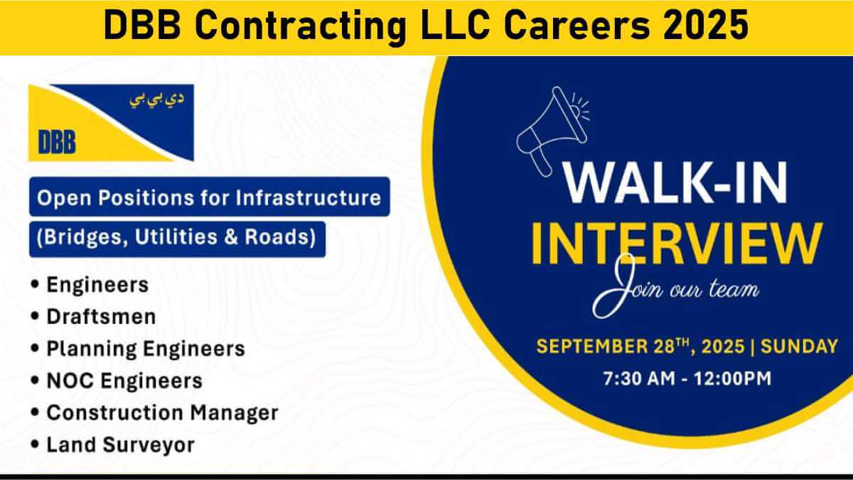 DBB Contracting LLC Careers 2025 | Walk-In Interview for Civil Engineers Dubai