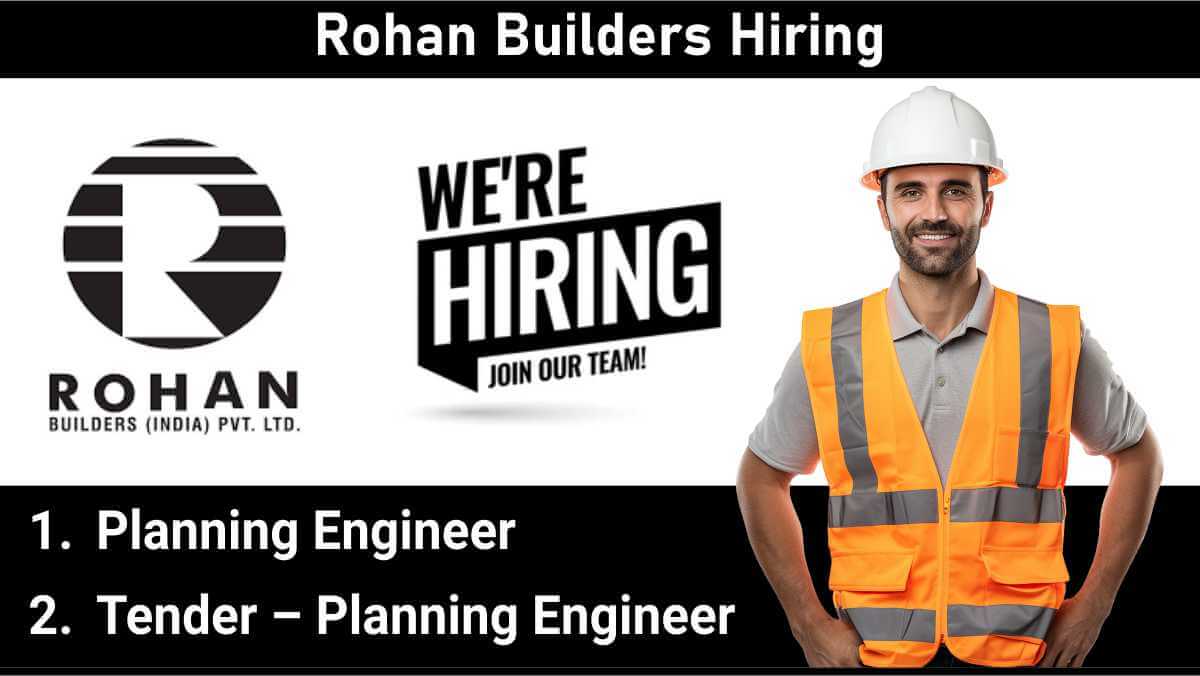 Rohan Builders Hiring | Planning & Tender Engineers – Pune