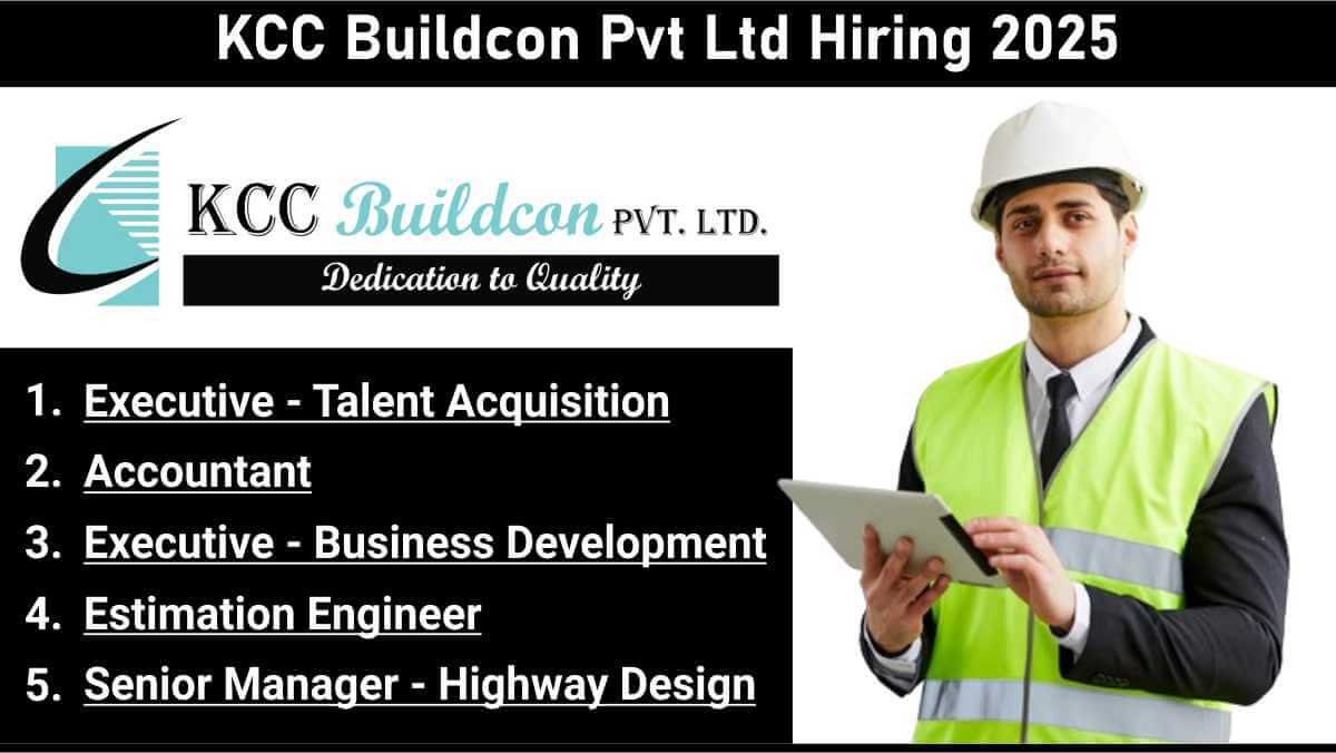 KCC Buildcon Pvt Ltd Hiring 2025 | Head Office Gurugram Openings