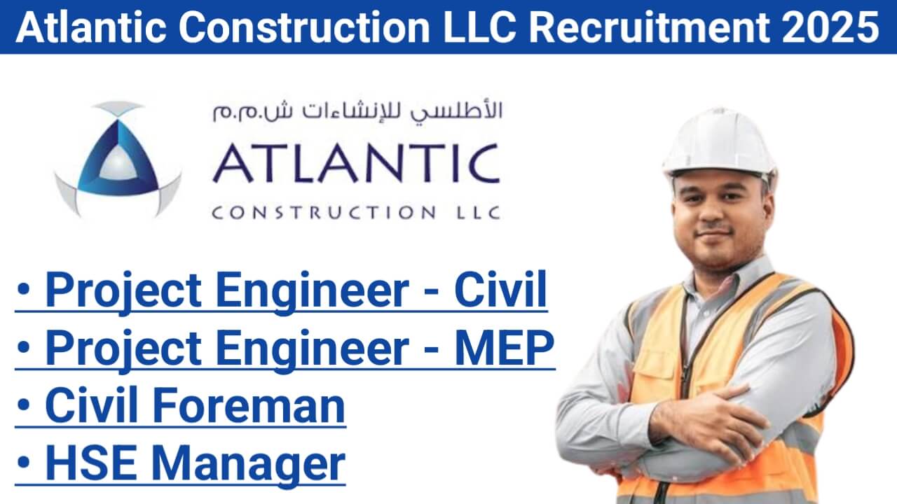 Atlantic Construction LLC Recruitment 2025 | Civil Engineering Jobs In India