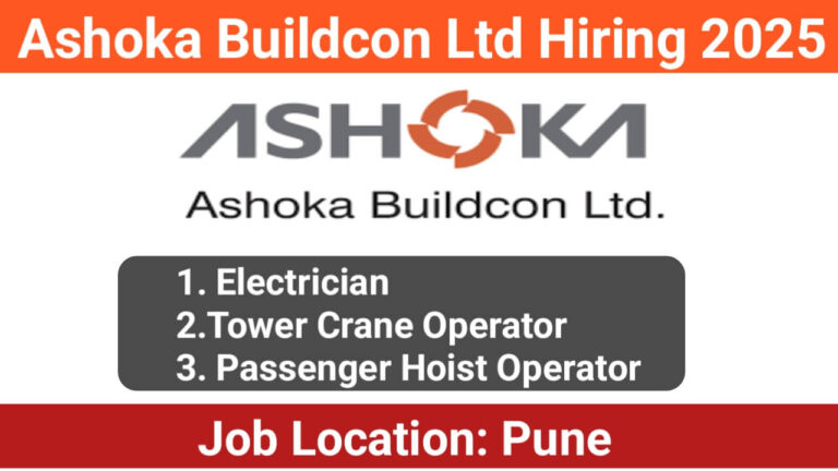 Ashoka Buildcon Ltd Recruitment October 2025 | Construction Jobs In Pune