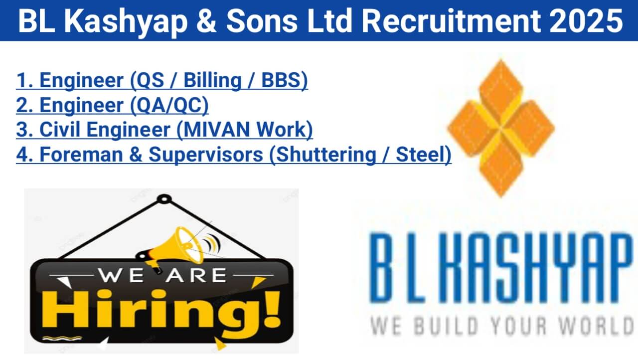 BL Kashyap & Sons Ltd Recruitment 2025 | For High-Rise Commercial Buildings Projects