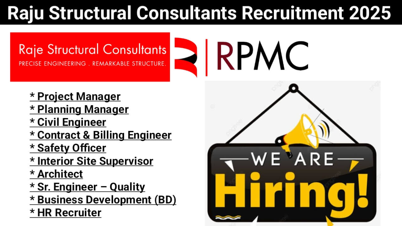 Raju Structural Consultants Recruitment 2025 | For HR Recruiter, Civil Engineer, Safety Officer, Architect 1 Raju Structural Consultants Recruitment 2025 | For HR Recruiter, Civil Engineer, Safety Officer, Architect