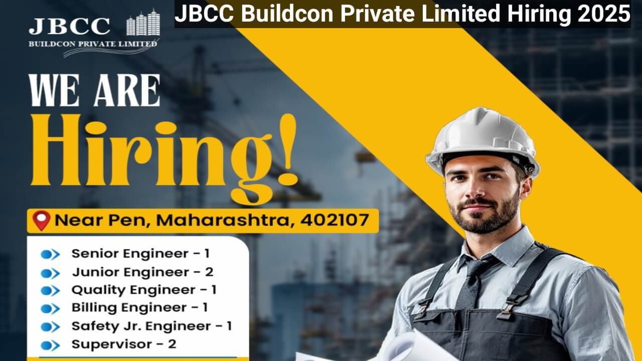 JBCC Buildcon Private Limited Hiring 2025 | Civil Supervisor Jobs Near Me