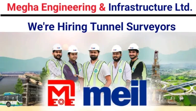 Megha Engineering & Infrastructure Ltd Recruitment 2025 | Tunnel Surveyors Jobs 2025 | Job Locations: Rajasthan & Pune