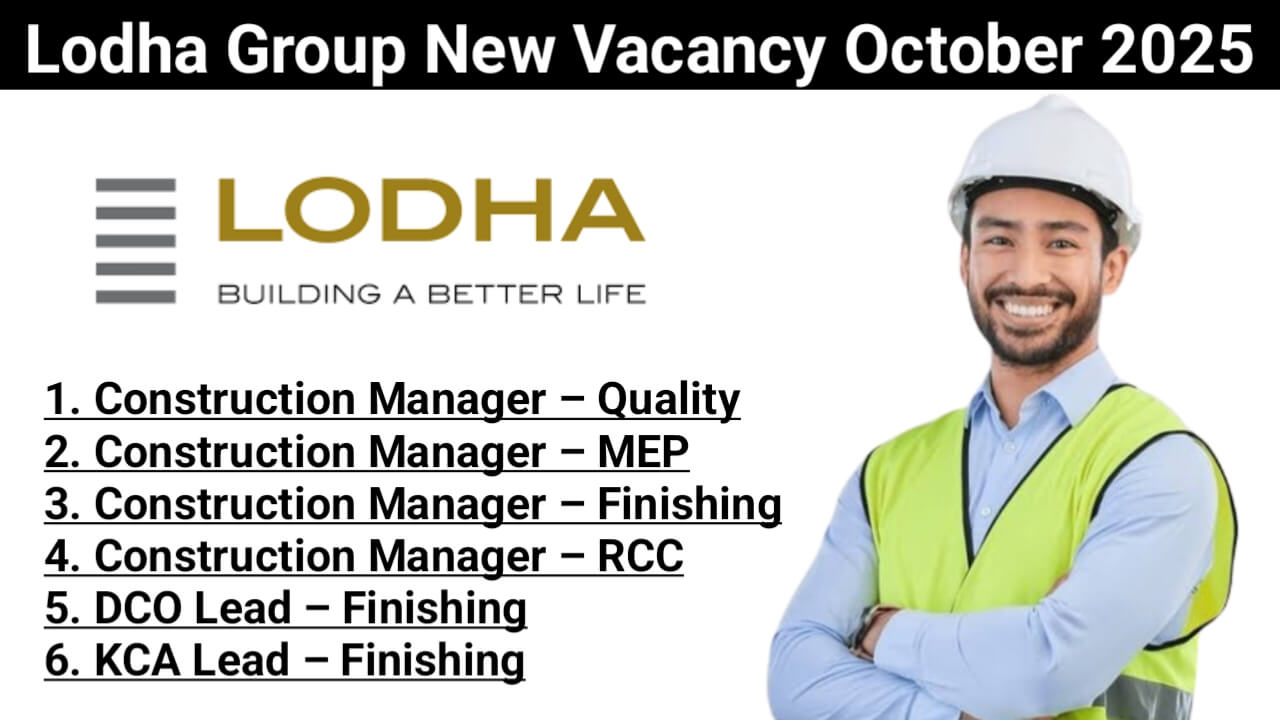Lodha Group New Vacancy October 2025 | Construction Jobs In Pune
