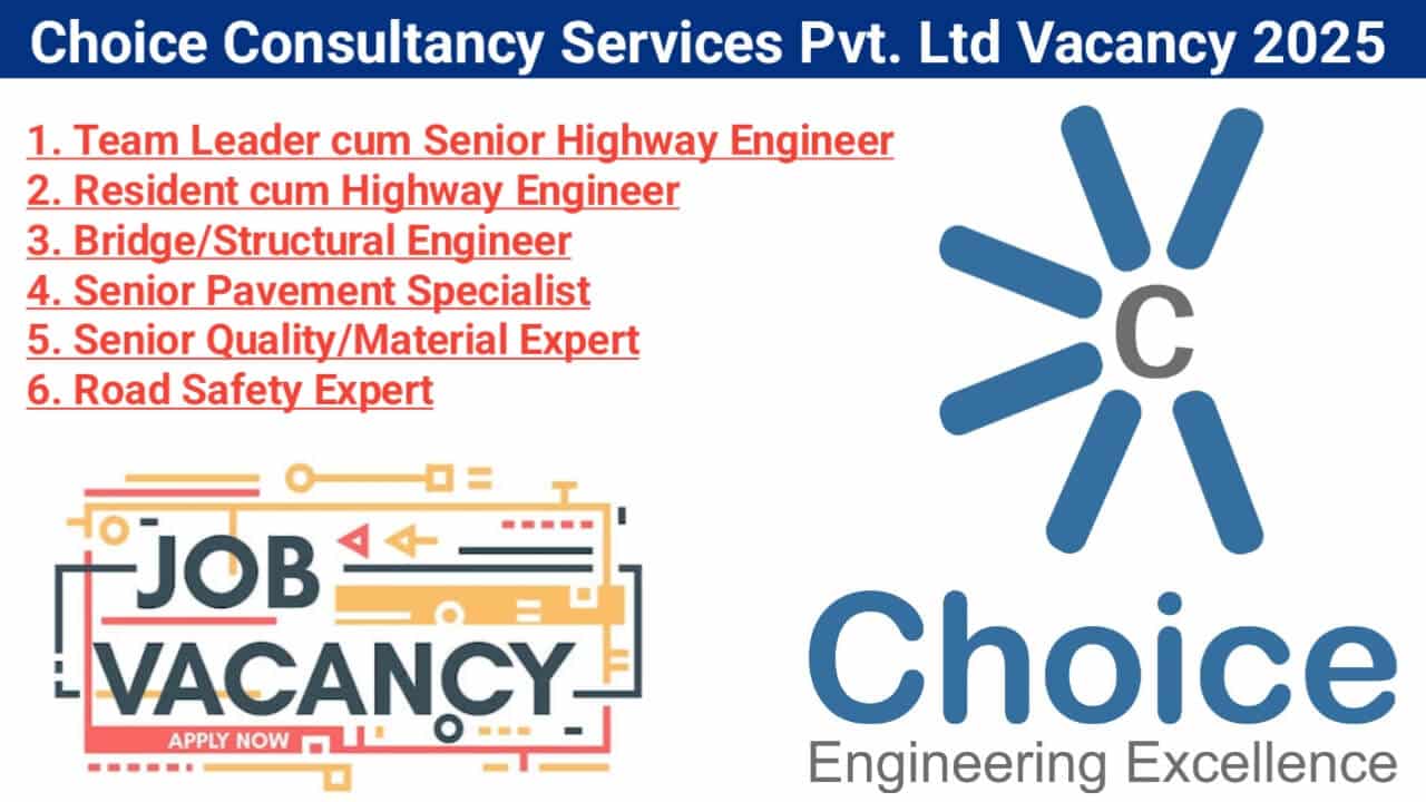 Choice Consultancy Services Pvt. Ltd New Vacancy 2025 | for a Road Project through Infracon in Telangana.