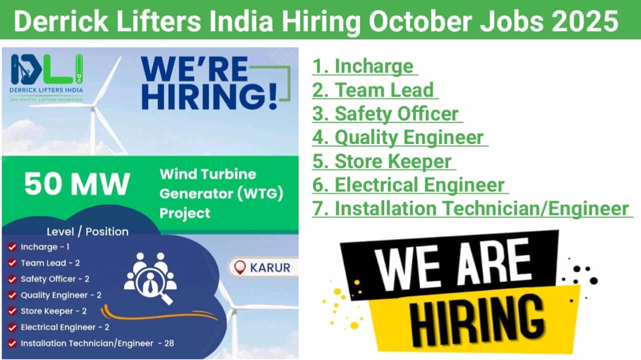 Derrick Lifters India Hiring October Jobs 2025 | Project: 50 MW Wind Turbine Generator (WTG) Project
