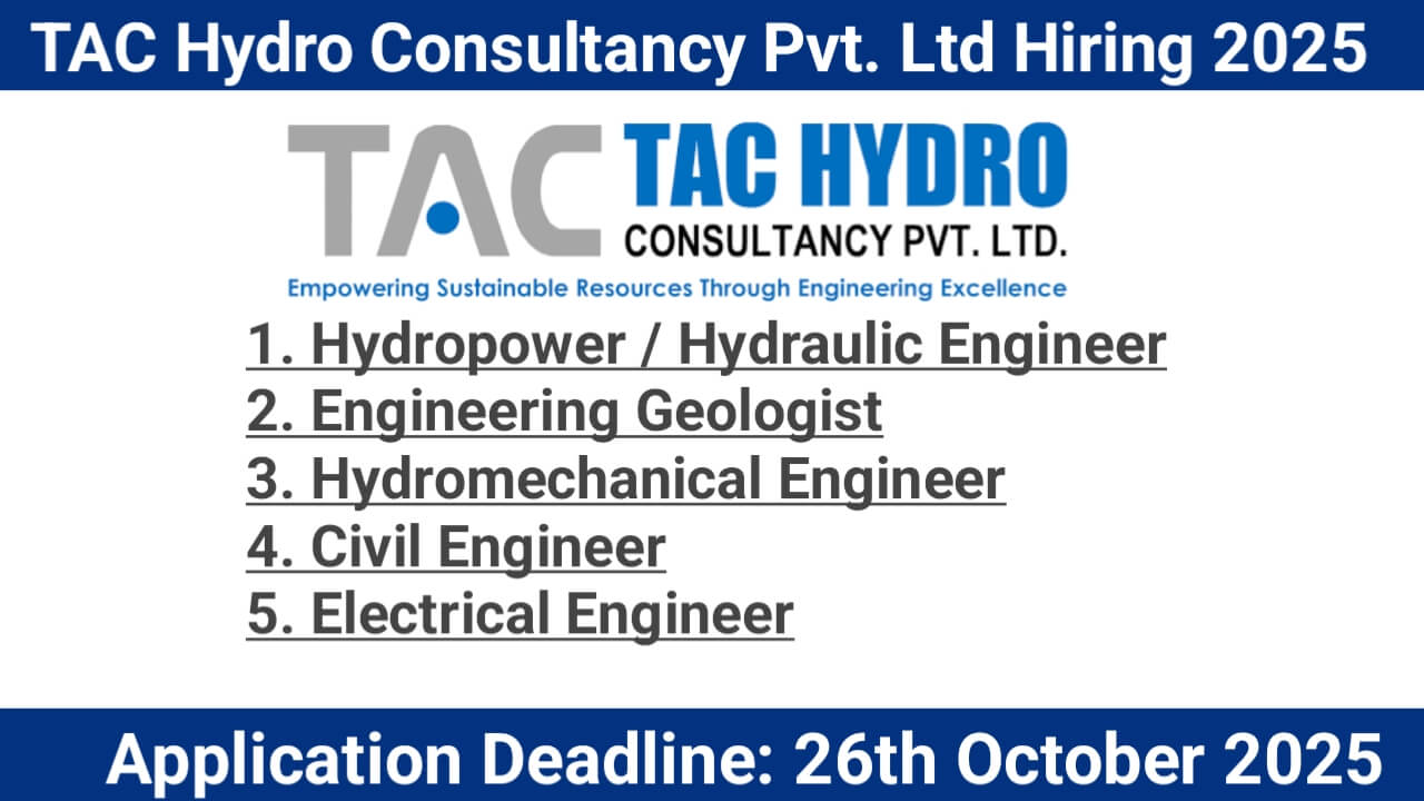 TAC Hydro Consultancy Pvt. Ltd Hiring 2025 | Application Deadline: 26th October 2025