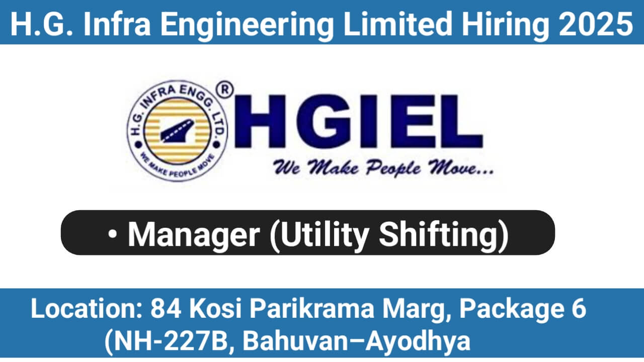 H.G. Infra Engineering Limited New Vacancy 2025 | For Electrical Department for our highway projects