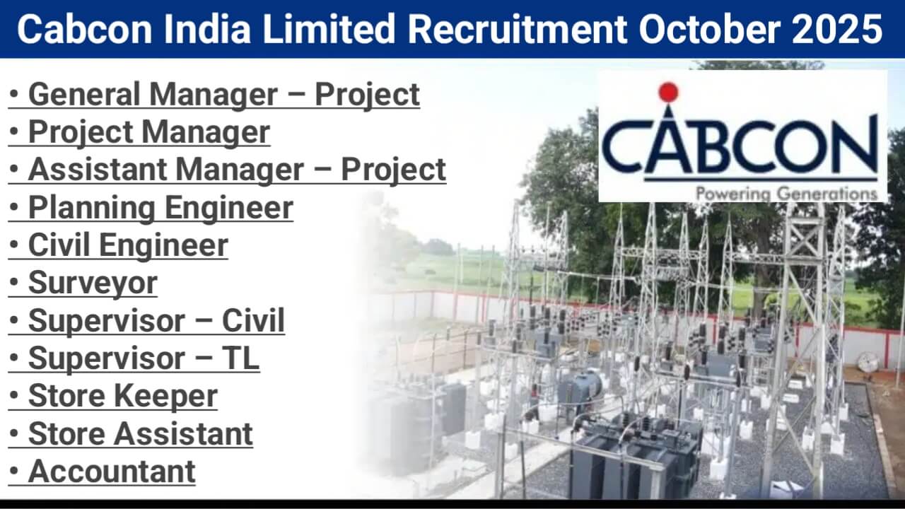 Cabcon India Limited Recruitment October 2025 | for Substation & Transmission Line Project (Rajasthan)