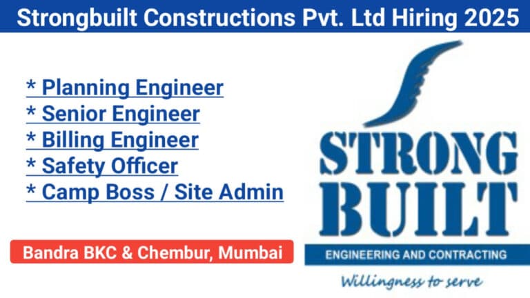 Strongbuilt Constructions Pvt. Ltd Hiring 2025 | Project Locations: Bandra BKC & Chembur, Mumbai