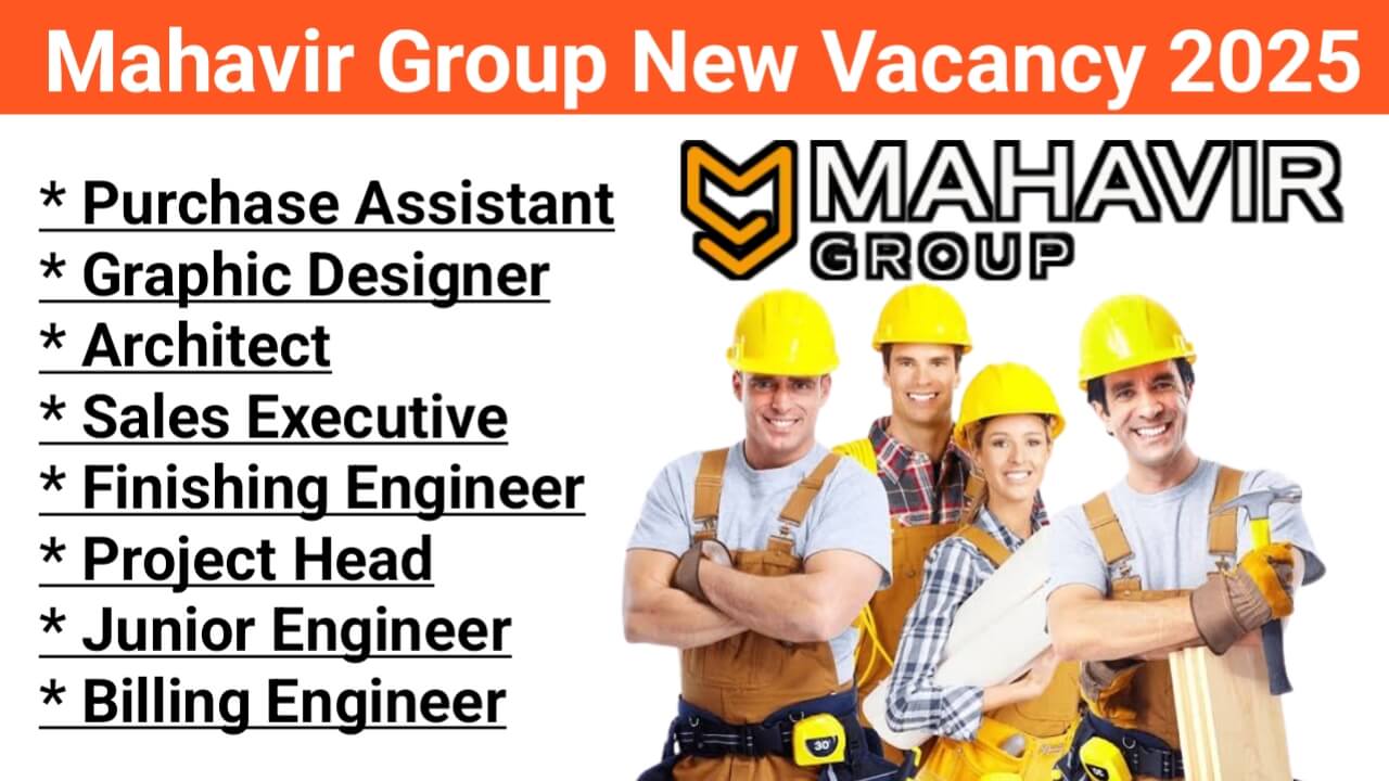 Mahavir Group New Vacancy 2025 | Location: Rajnandgaon, Chhattisgarh