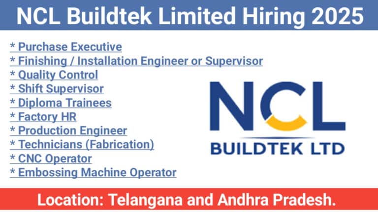 NCL Buildtek Limited (Nagarjuna Cement Group) Hiring 2025 | Location: Telangana and Andhra Pradesh