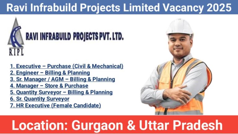 Ravi Infrabuild Projects Limited New Vacancy 2025 | Construction Jobs In Uttar Pradesh