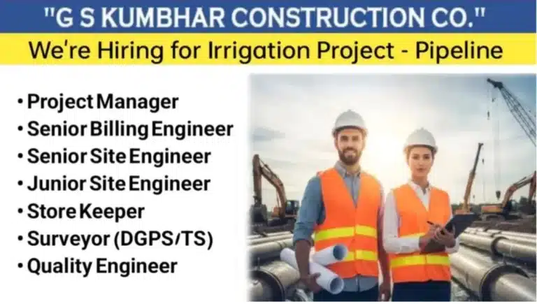 G S Kumbhar Construction Co Hiring 2025 | Hiring for Irrigation Pipeline Projects