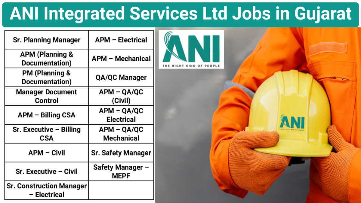 ANI Integrated Services Ltd Hiring 2025 | for Civil Electrical Mechanical Manager