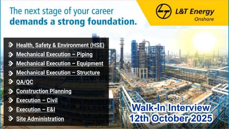 L&T Energy Onshore Walk-in Interview October 2025 | Date: 12th October 2025 (Sunday)