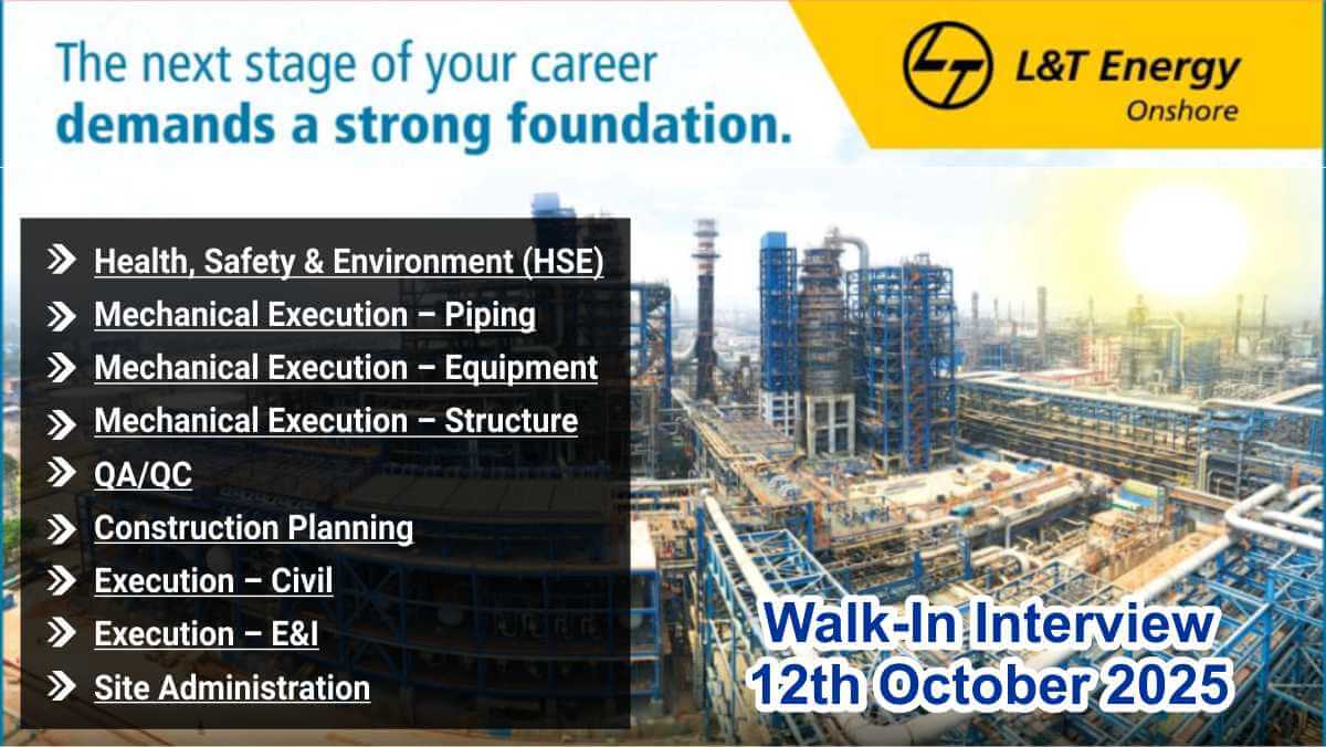 L&T Energy Onshore Walk-in Interview October 2025 | Date: 12th October 2025 (Sunday)