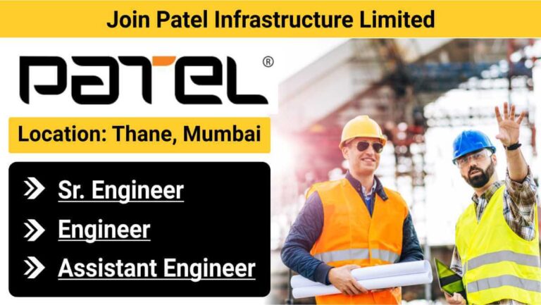 Patel Infrastructure Limited Recruitment October 2025 | For High-Rise Building Projects | Civil Engineering Jobs in Mumbai
