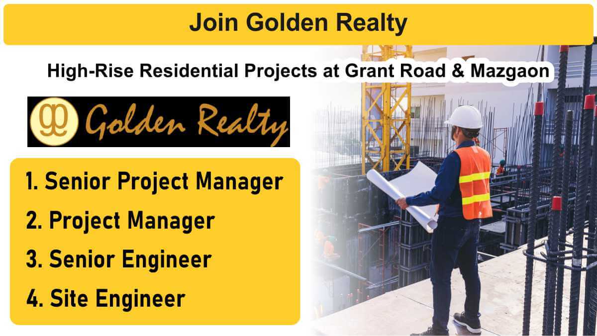 Join Golden Realty | High-Rise Residential Projects at Grant Road & Mazgaon | Jobs in Mumbai
