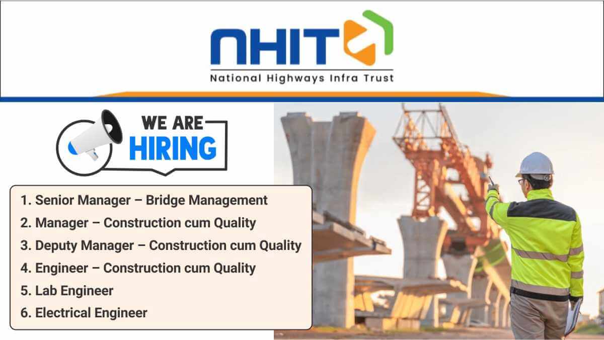 National Highways Infra Trust Jobs 2025 | NHIT Careers for Civil & Electrical Professionals | Pan India