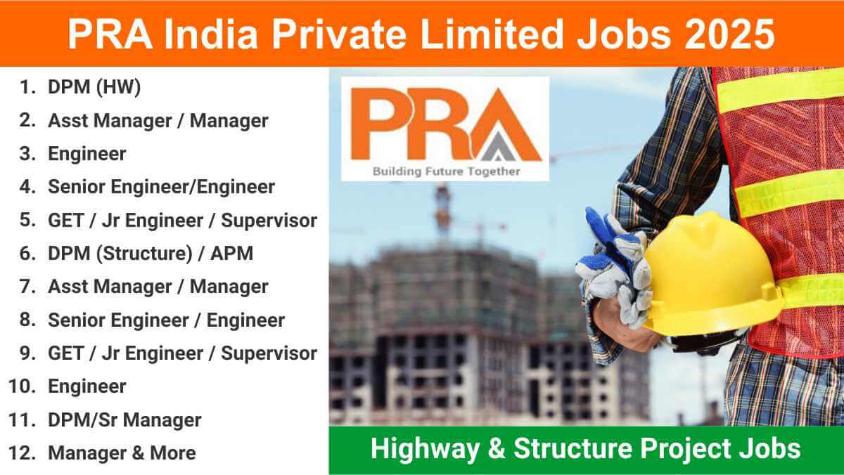 PRA India Private Limited Jobs 2025 | Highway Project Engineer Jobs | Structure Project Engineer Jobs