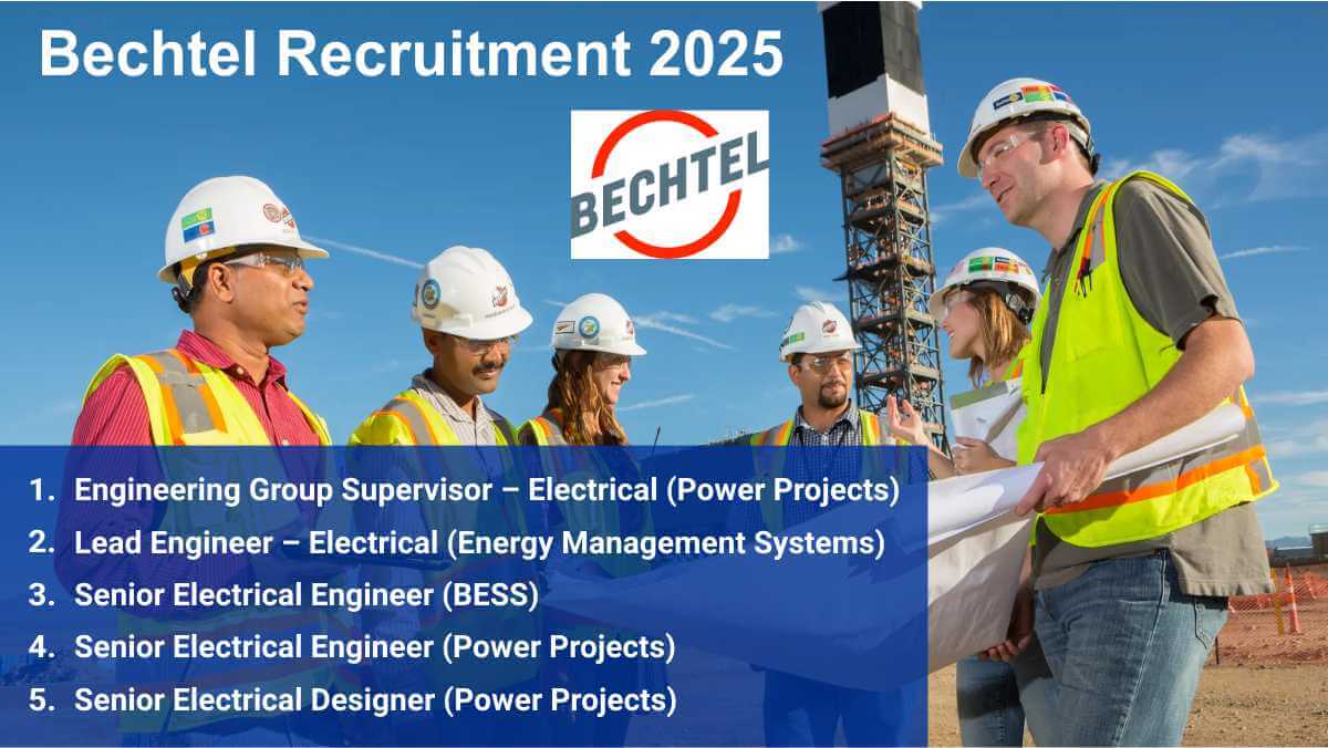 Bechtel Electrical Jobs 2025 | Electrical Engineering Jobs in Power Projects | Vadodara