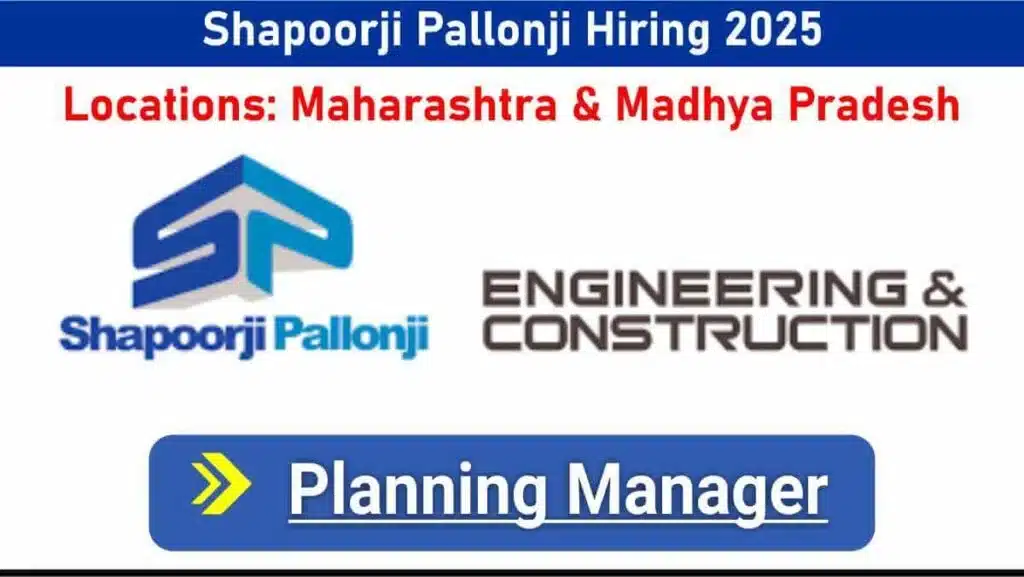 Shapoorji Pallonji Jobs October 2025 | Construction Jobs in Mumbai
