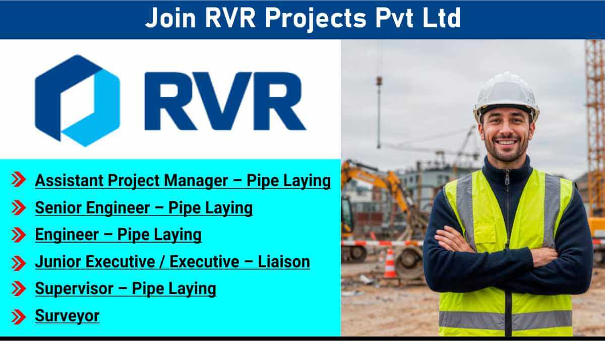 Join RVR Projects Pvt Ltd | Supervisor, Engineer & Liaison Jobs in Jabalpur