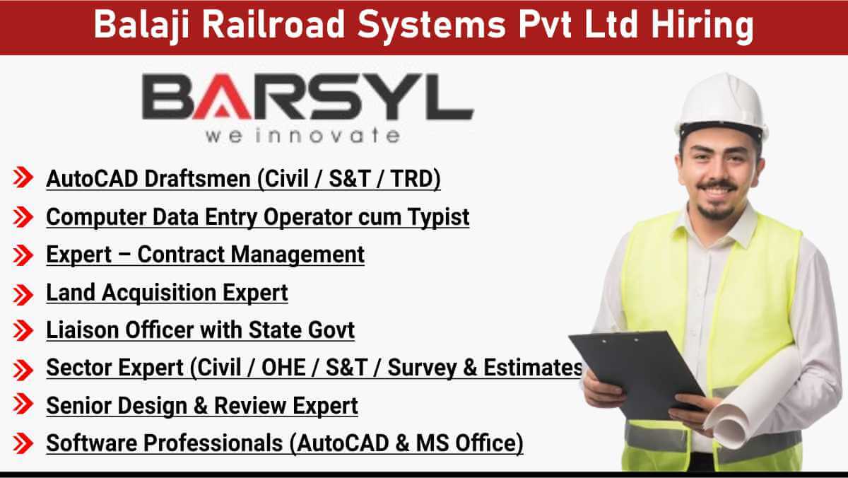 Balaji Railroad Systems Pvt Ltd Hiring | For Railway & Highway Projects | Senior Design & Software Experts Needed